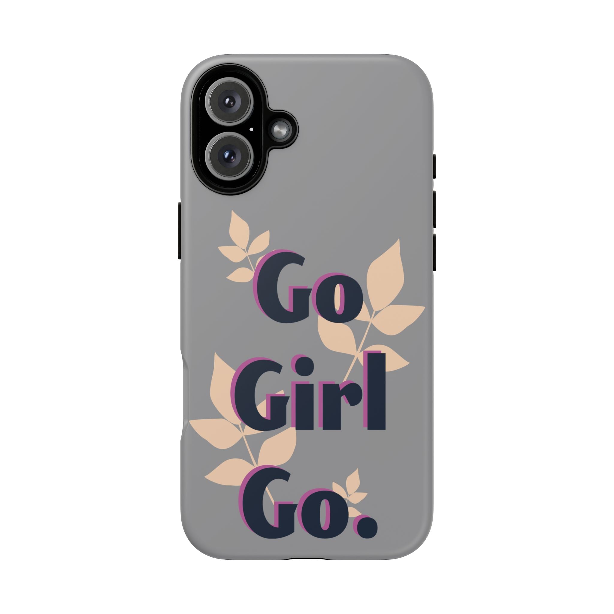 Stylish Phone Case - Go Girl Go, Motivational Tough Case, Gift for Her, Kindness Reminder, Floral Mobile Cover, Inspirational Phone [...]