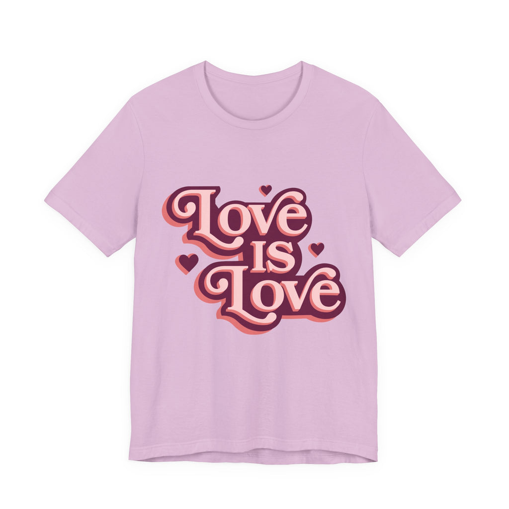 Love is Love Unisex Tee, LGBTQ Pride Shirt, Cute Graphic Tee, Casual Everyday T-Shirt, Gift for Friends