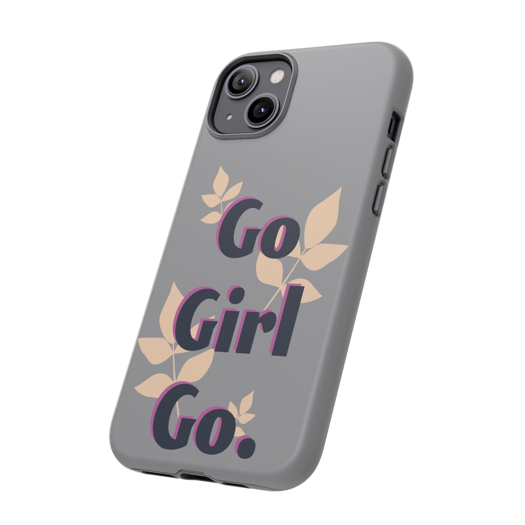 Stylish Phone Case - Go Girl Go, Motivational Tough Case, Gift for Her, Kindness Reminder, Floral Mobile Cover, Inspirational Phone [...]