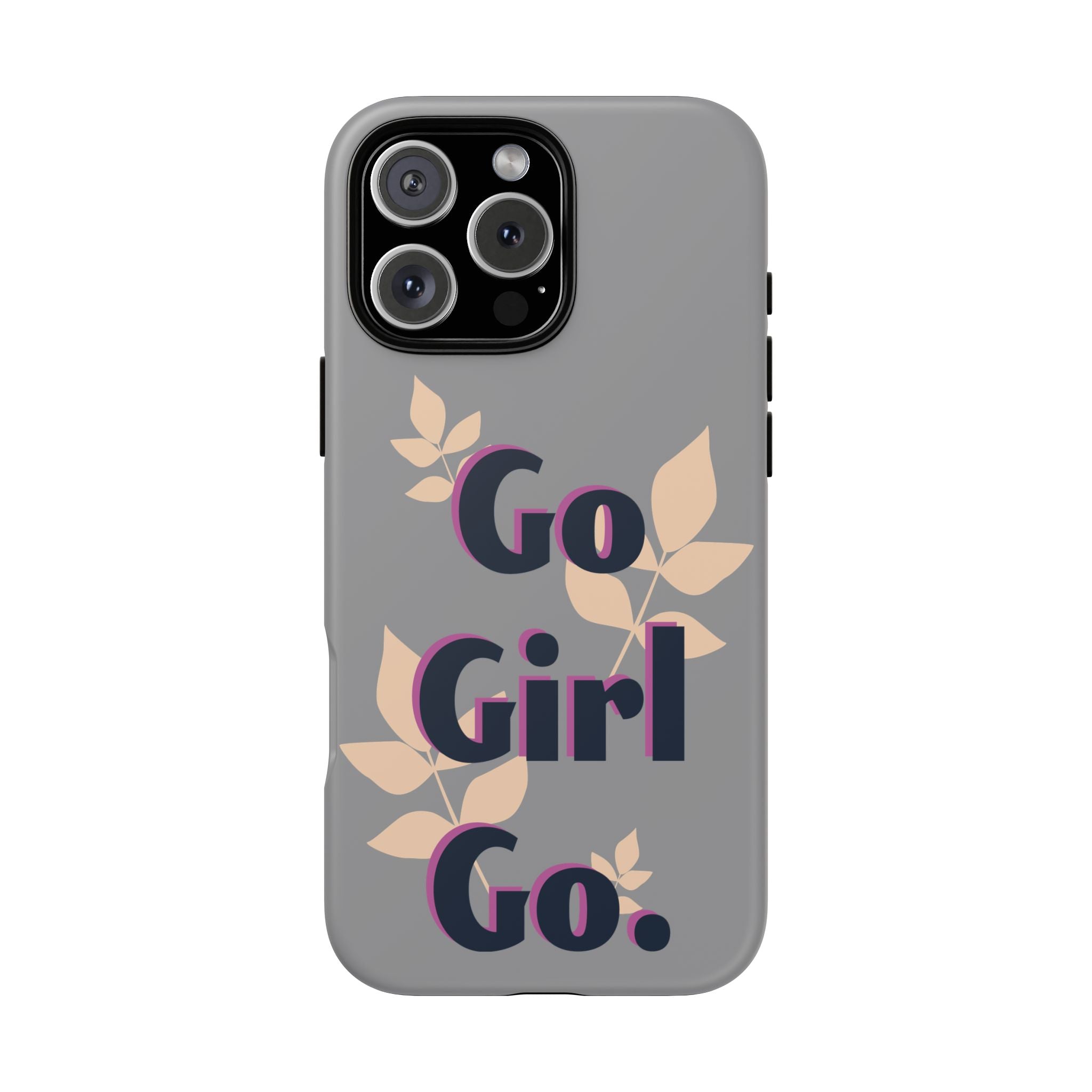 Stylish Phone Case - Go Girl Go, Motivational Tough Case, Gift for Her, Kindness Reminder, Floral Mobile Cover, Inspirational Phone [...]