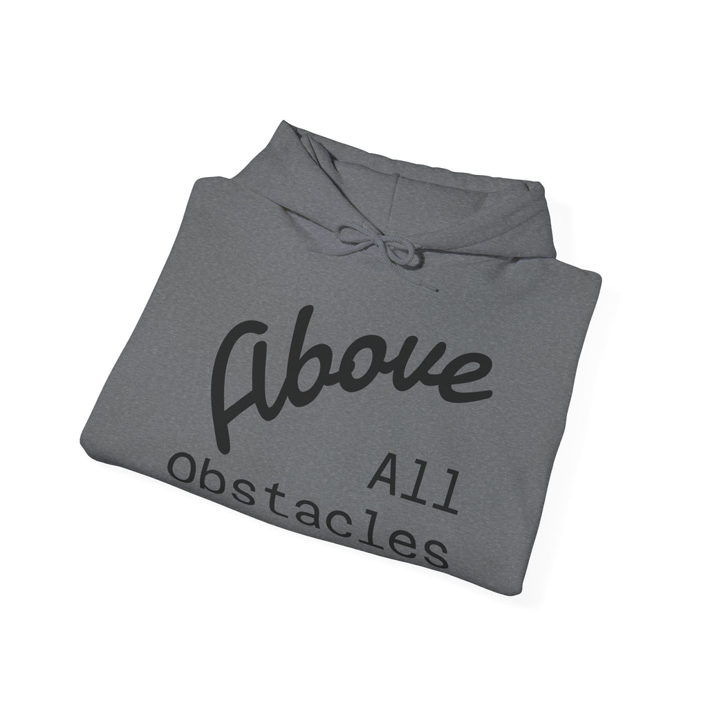 Above All Obstacles Hoodie - Motivational Sweatshirt, Unisex Graphic Hooded Sweatshirt, Gift for Dreamers, Travel Inspired Apparel, [...]