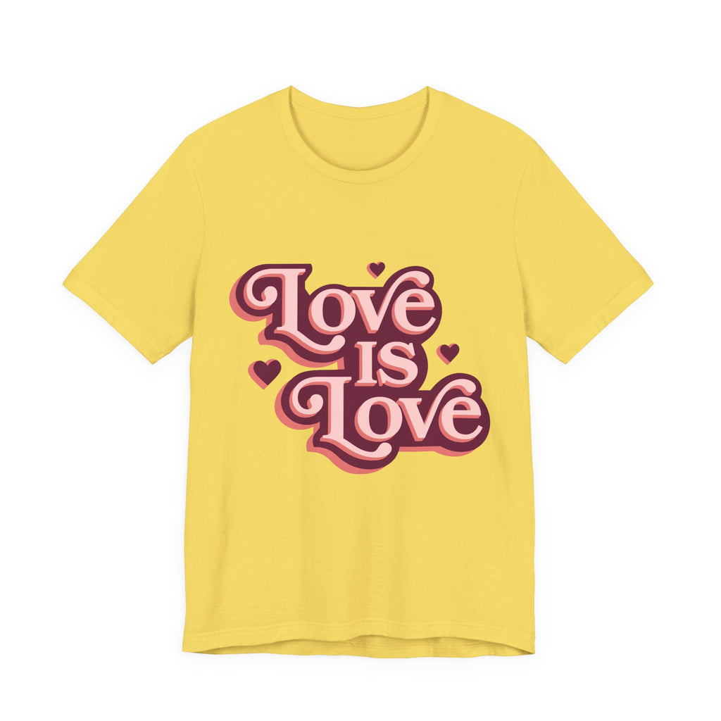 Love is Love Unisex Tee, LGBTQ Pride Shirt, Cute Graphic Tee, Casual Everyday T-Shirt, Gift for Friends