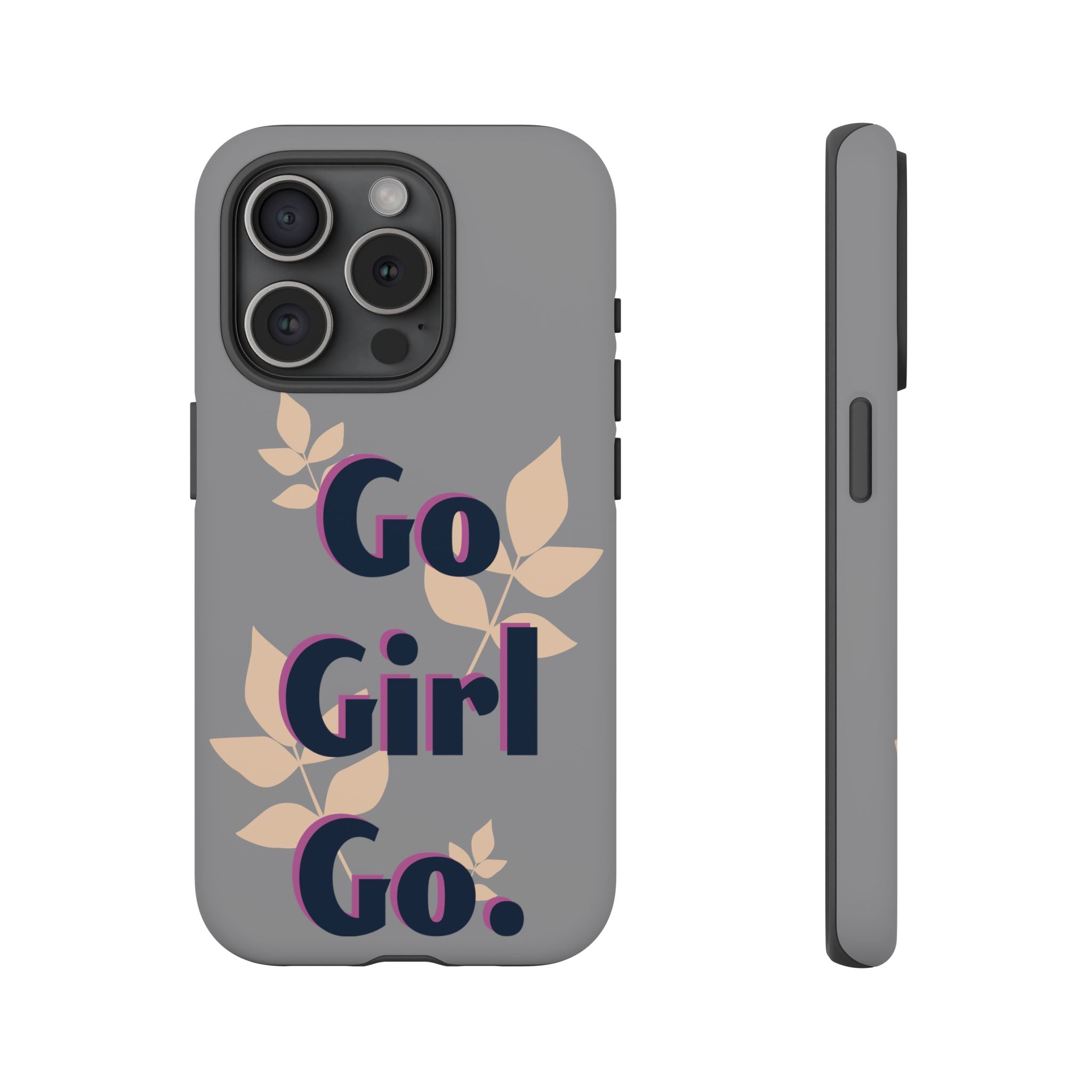 Stylish Phone Case - Go Girl Go, Motivational Tough Case, Gift for Her, Kindness Reminder, Floral Mobile Cover, Inspirational Phone [...]
