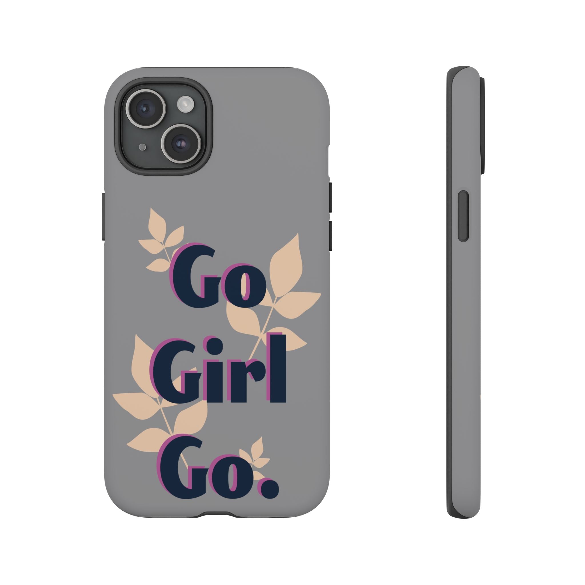 Stylish Phone Case - Go Girl Go, Motivational Tough Case, Gift for Her, Kindness Reminder, Floral Mobile Cover, Inspirational Phone [...]