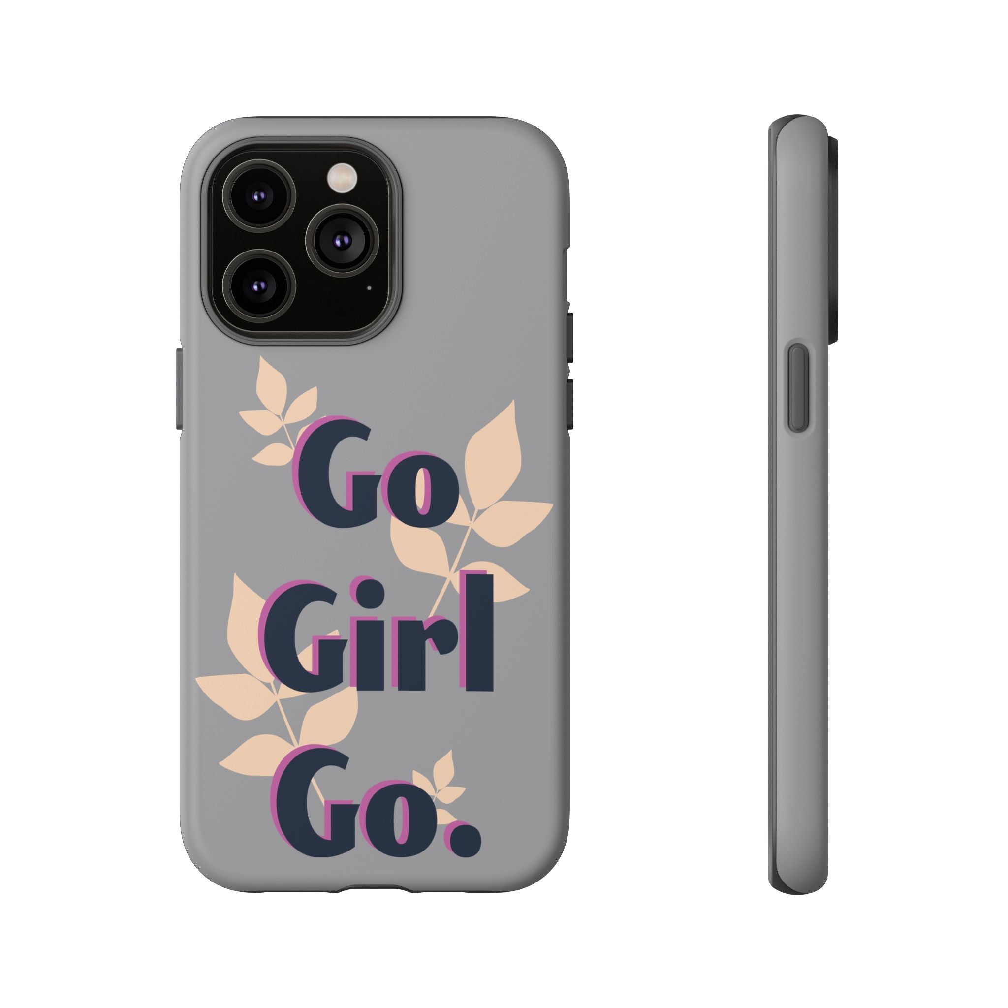 Stylish Phone Case - Go Girl Go, Motivational Tough Case, Gift for Her, Kindness Reminder, Floral Mobile Cover, Inspirational Phone [...]