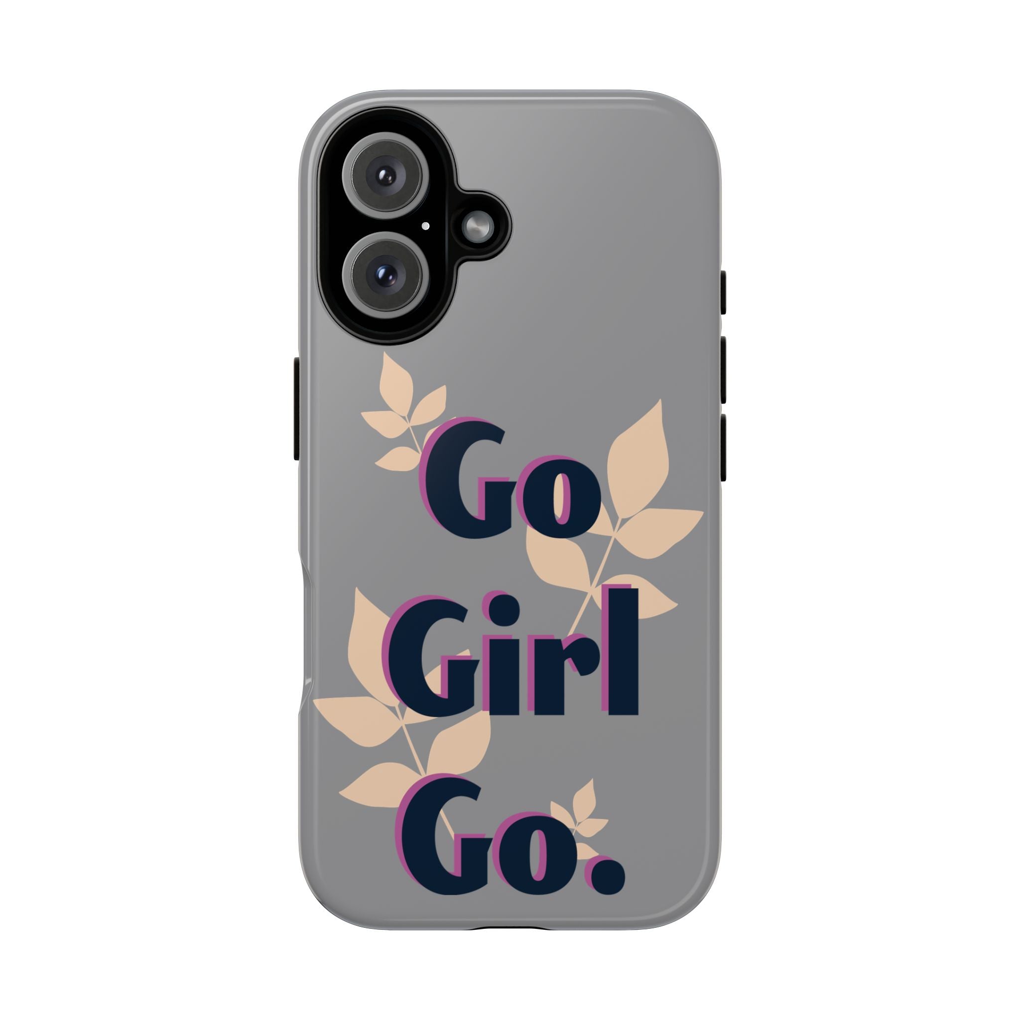 Stylish Phone Case - Go Girl Go, Motivational Tough Case, Gift for Her, Kindness Reminder, Floral Mobile Cover, Inspirational Phone [...]