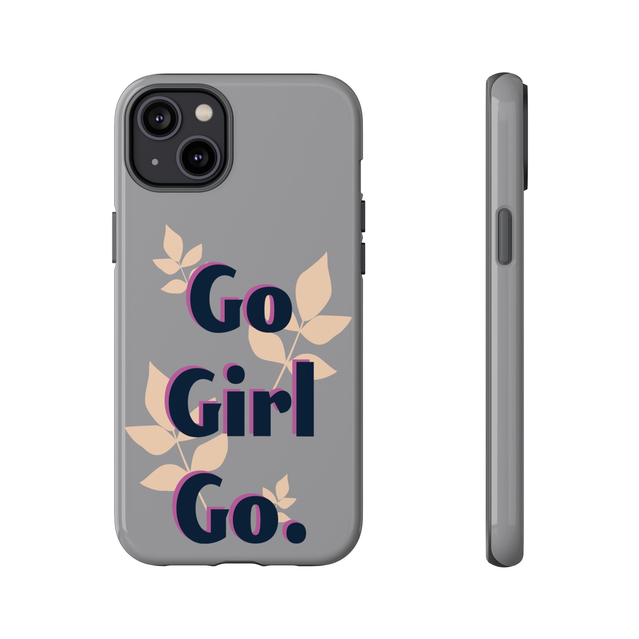 Stylish Phone Case - Go Girl Go, Motivational Tough Case, Gift for Her, Kindness Reminder, Floral Mobile Cover, Inspirational Phone [...]