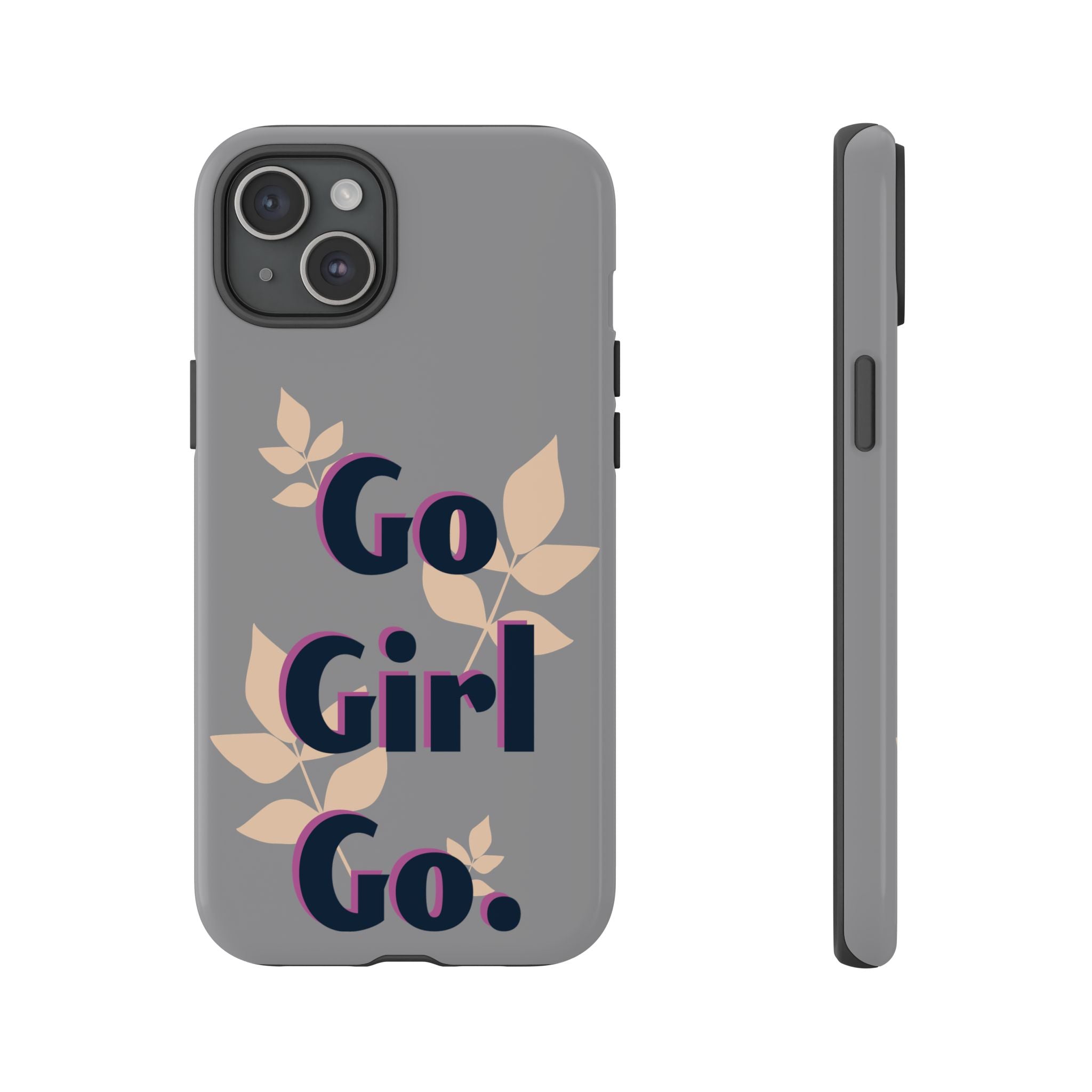 Stylish Phone Case - Go Girl Go, Motivational Tough Case, Gift for Her, Kindness Reminder, Floral Mobile Cover, Inspirational Phone [...]