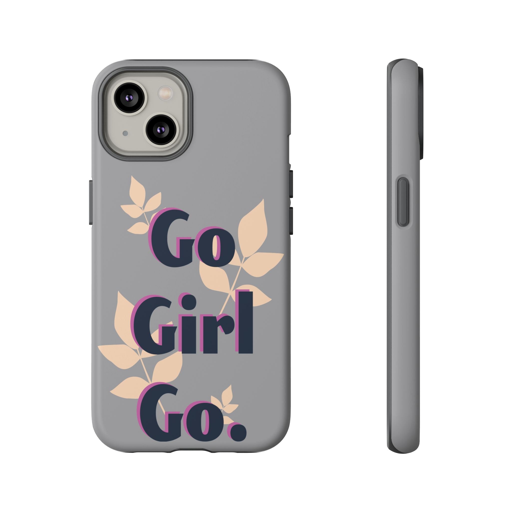 Stylish Phone Case - Go Girl Go, Motivational Tough Case, Gift for Her, Kindness Reminder, Floral Mobile Cover, Inspirational Phone [...]