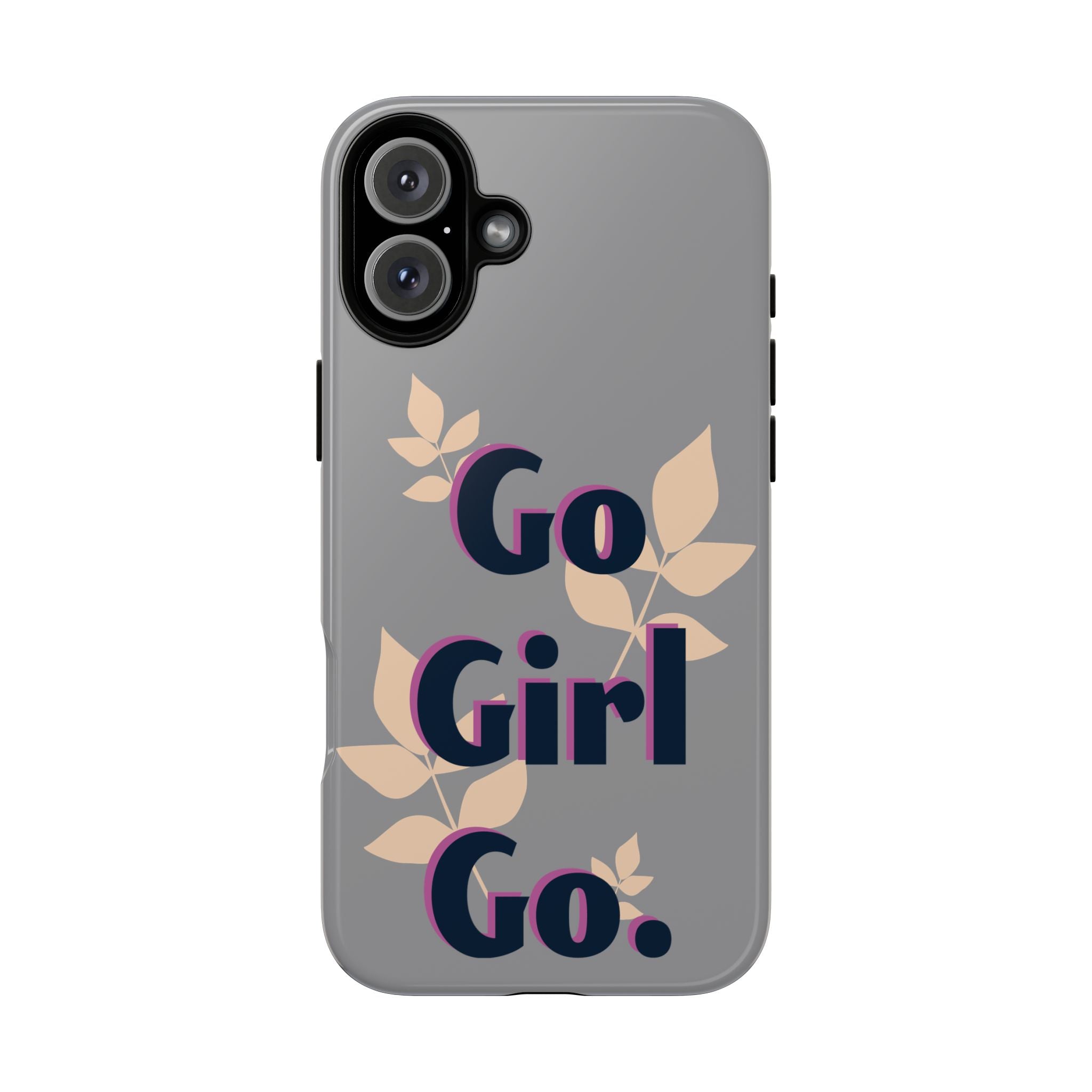Stylish Phone Case - Go Girl Go, Motivational Tough Case, Gift for Her, Kindness Reminder, Floral Mobile Cover, Inspirational Phone [...]