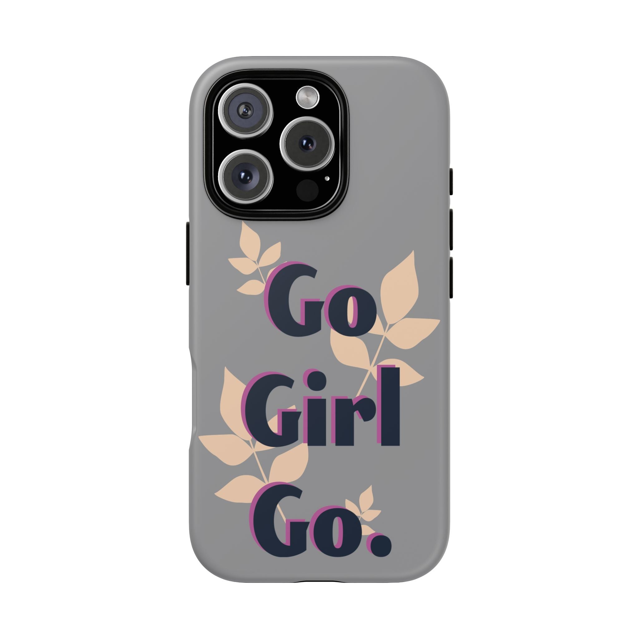 Stylish Phone Case - Go Girl Go, Motivational Tough Case, Gift for Her, Kindness Reminder, Floral Mobile Cover, Inspirational Phone [...]