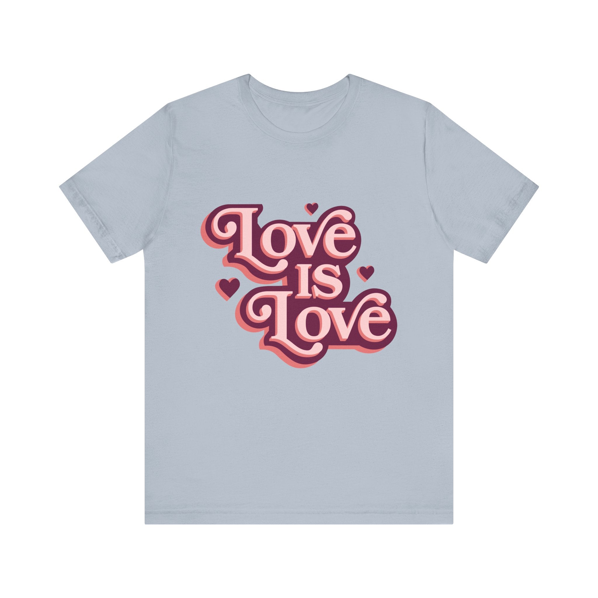 Love is Love Unisex Tee, LGBTQ Pride Shirt, Cute Graphic Tee, Casual Everyday T-Shirt, Gift for Friends