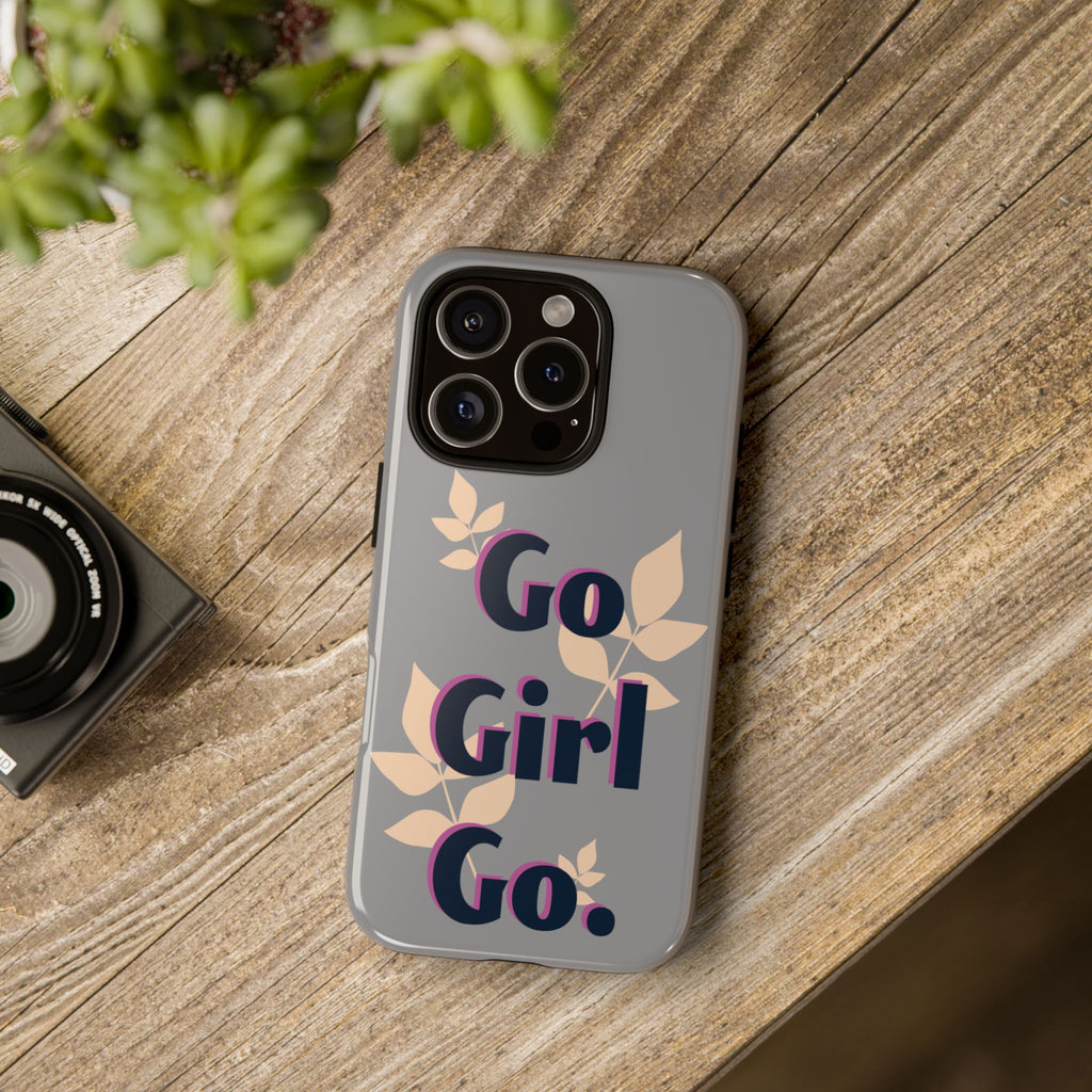 Stylish Phone Case - Go Girl Go, Motivational Tough Case, Gift for Her, Kindness Reminder, Floral Mobile Cover, Inspirational Phone [...]